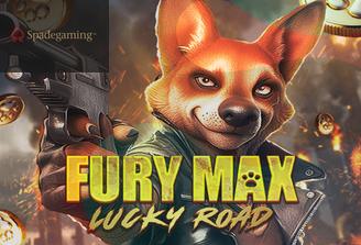 Fury Max Lucky Road